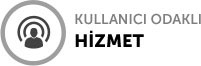 Kullanıcı Odaklı Hizmet